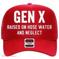 Gen X Raised On Hose Water And Neglect Humor Generation X Hat thumb 0