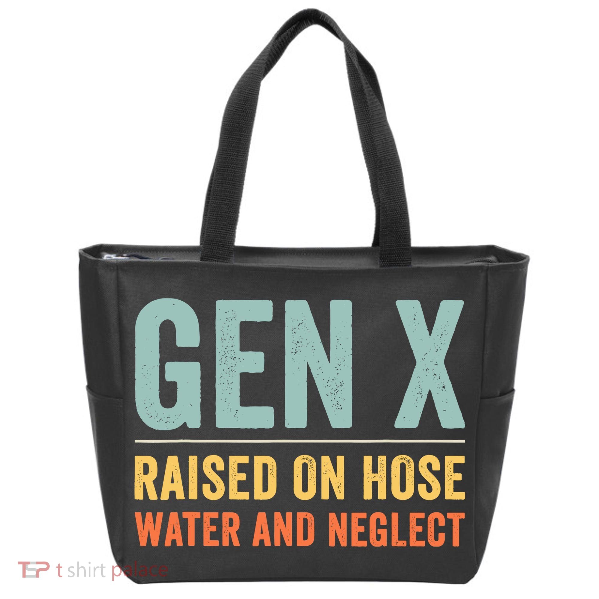Gen X Raised On Hose Water And Neglect Retro Generation X Tote Bag