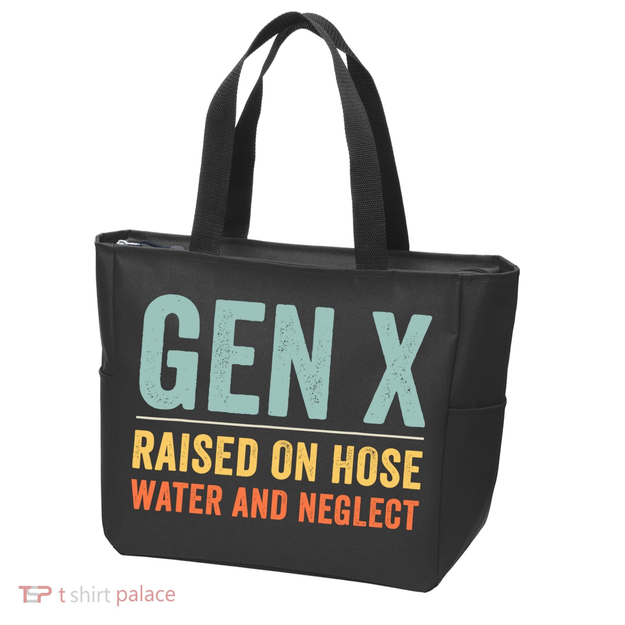 Gen X Raised On Hose Water And Neglect Retro Generation X Tote Bag