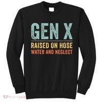 GEN X raised on hose water and neglect Retro Generation X Sweatshirt thumb 0