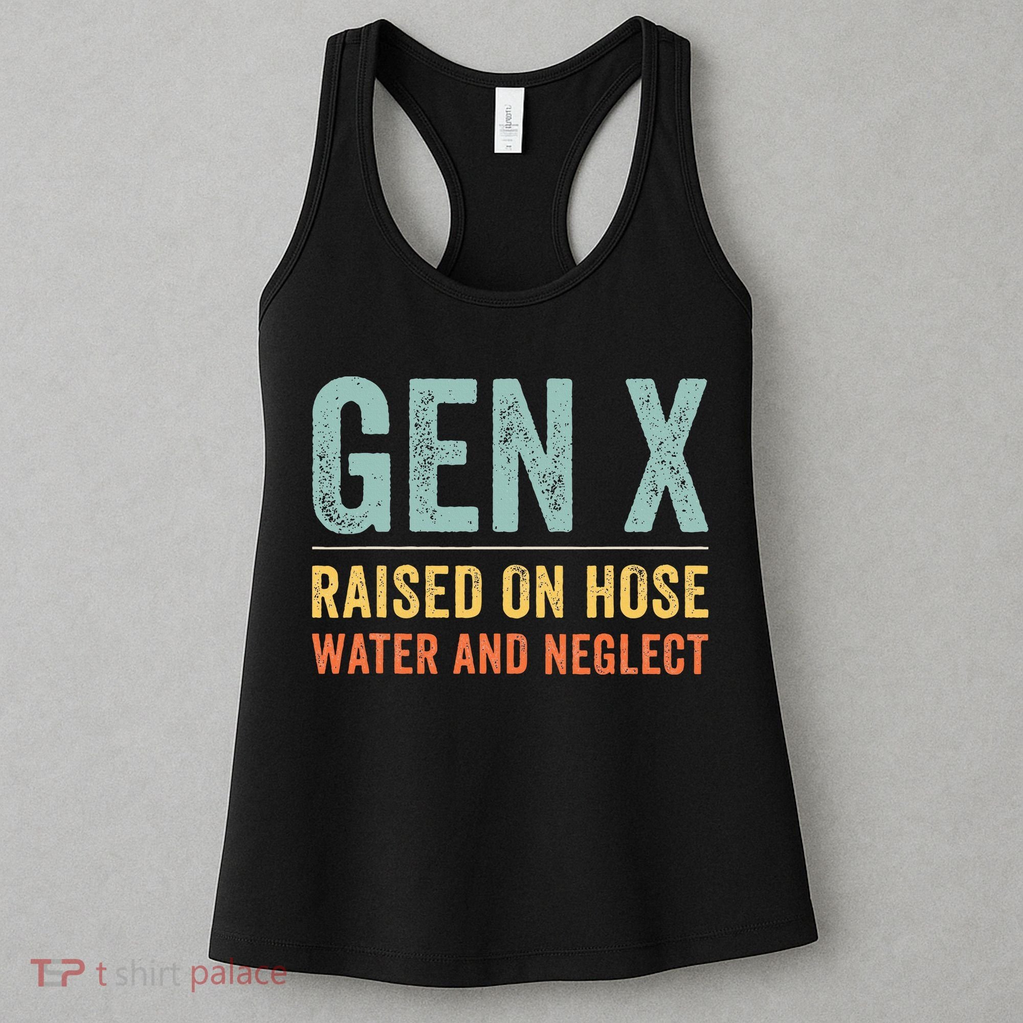 GEN X raised on hose water and neglect Retro Generation X Women's Tank Top