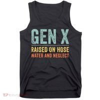 GEN X raised on hose water and neglect Retro Generation X Tank Top thumb 0