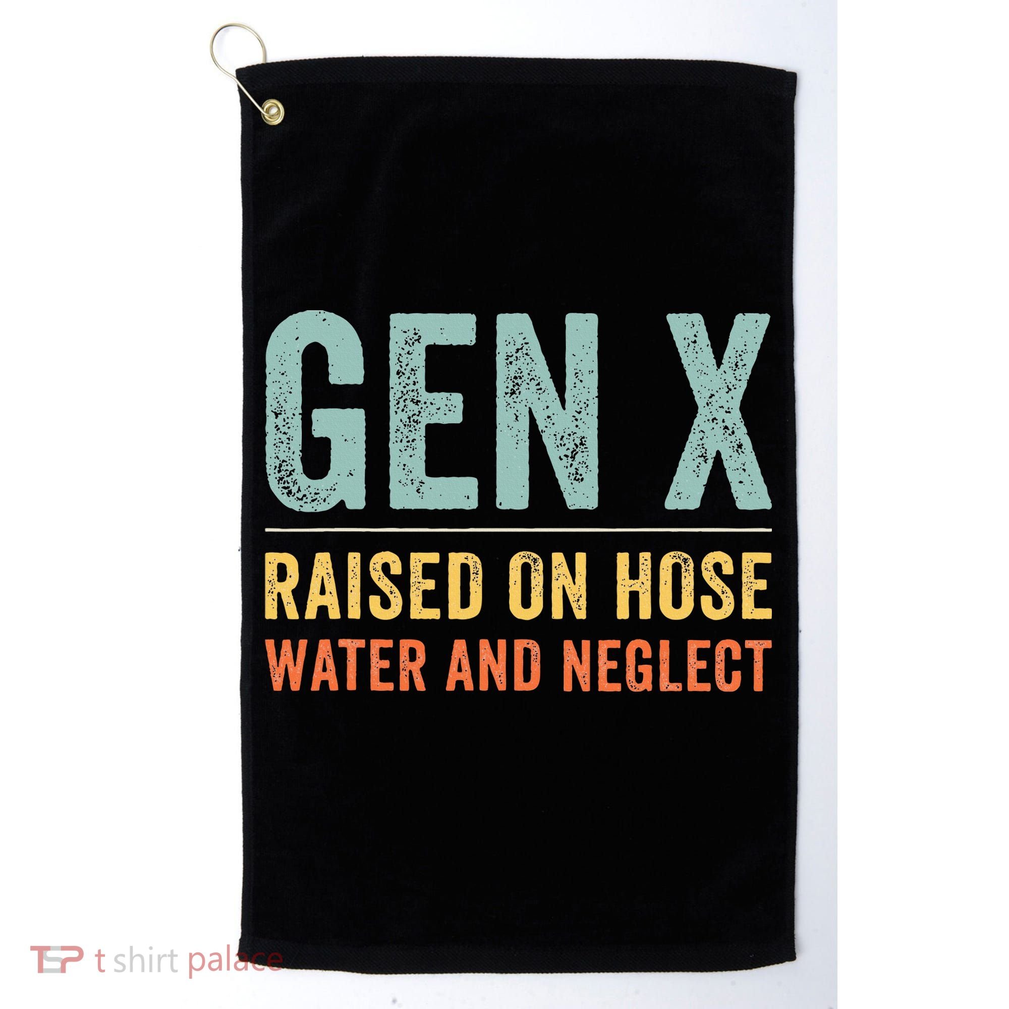 GEN X raised on hose water and neglect Retro Generation X Golf Towel