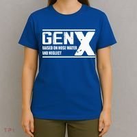 Gen X Raised On Hose Water And Neglect Funny T-Shirt thumb 4