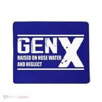 Gen X Raised On Hose Water And Neglect Funny Mousepad thumb 0