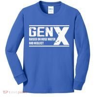Gen X Raised On Hose Water And Neglect Funny Kids Long Sleeve Shirt thumb 0
