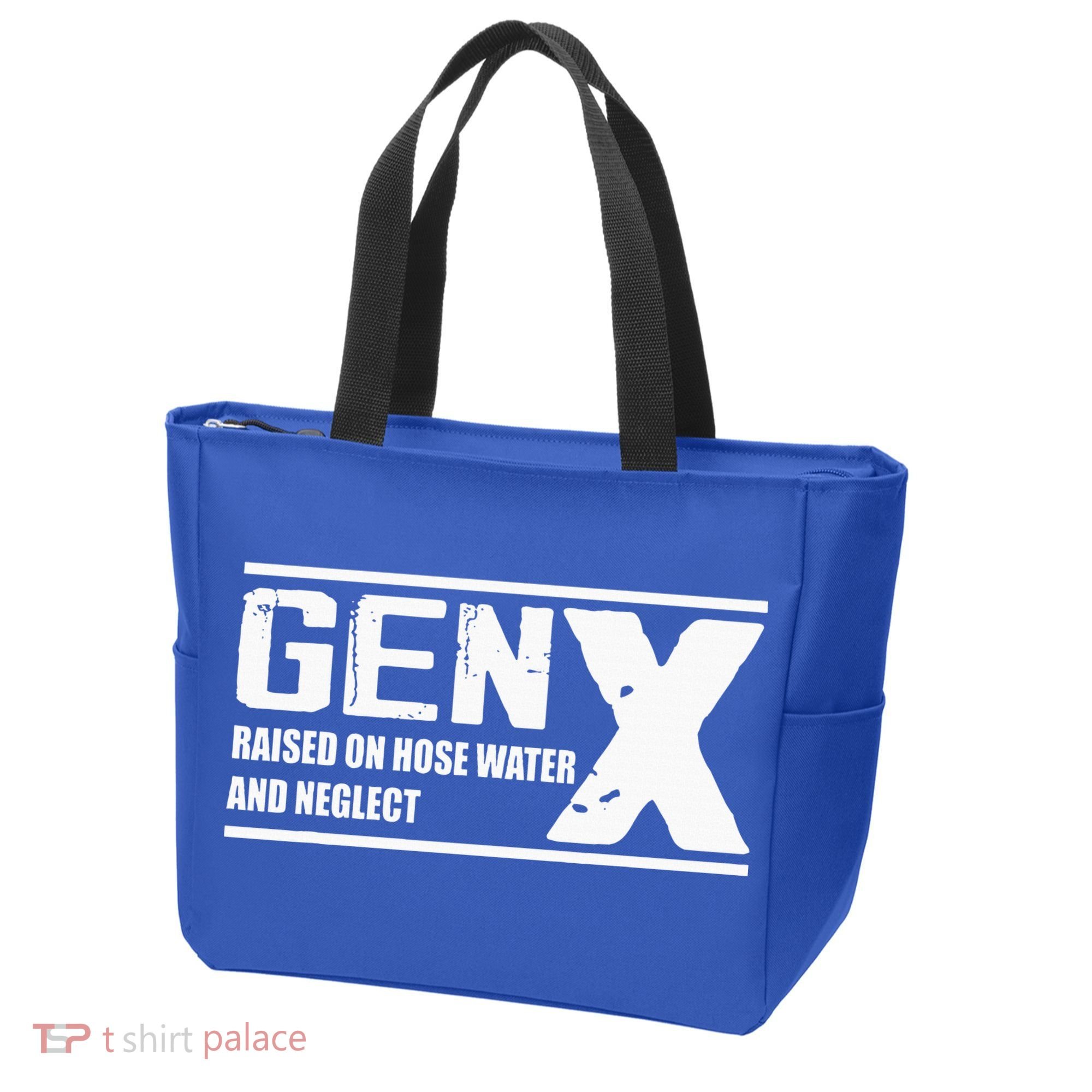 Gen X Raised On Hose Water And Neglect Funny Tote Bag