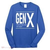 GEN X raised on hose water and neglect humor (C) Long Sleeve Shirt thumb 0