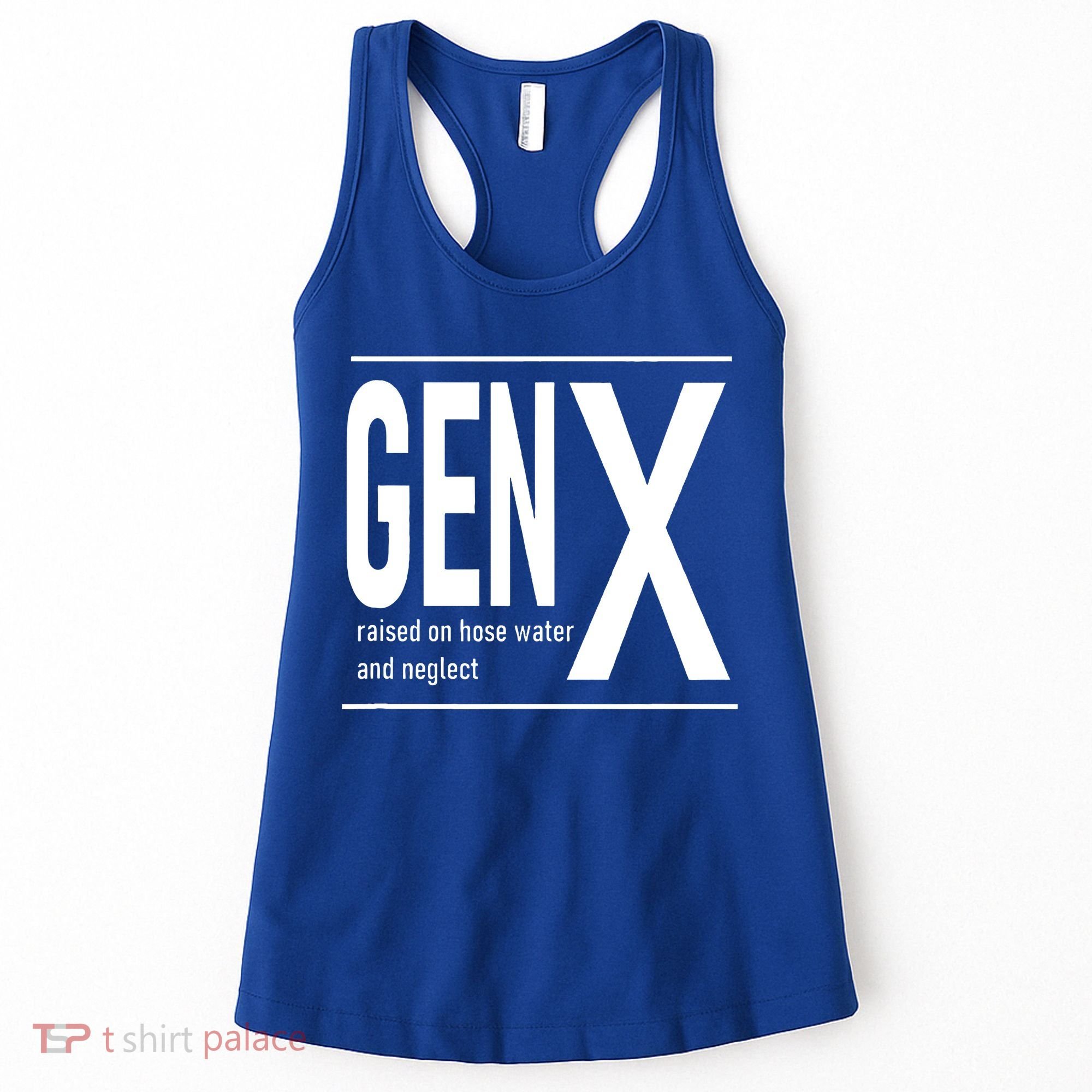 GEN X raised on hose water and neglect humor (C) Women's Tank Top