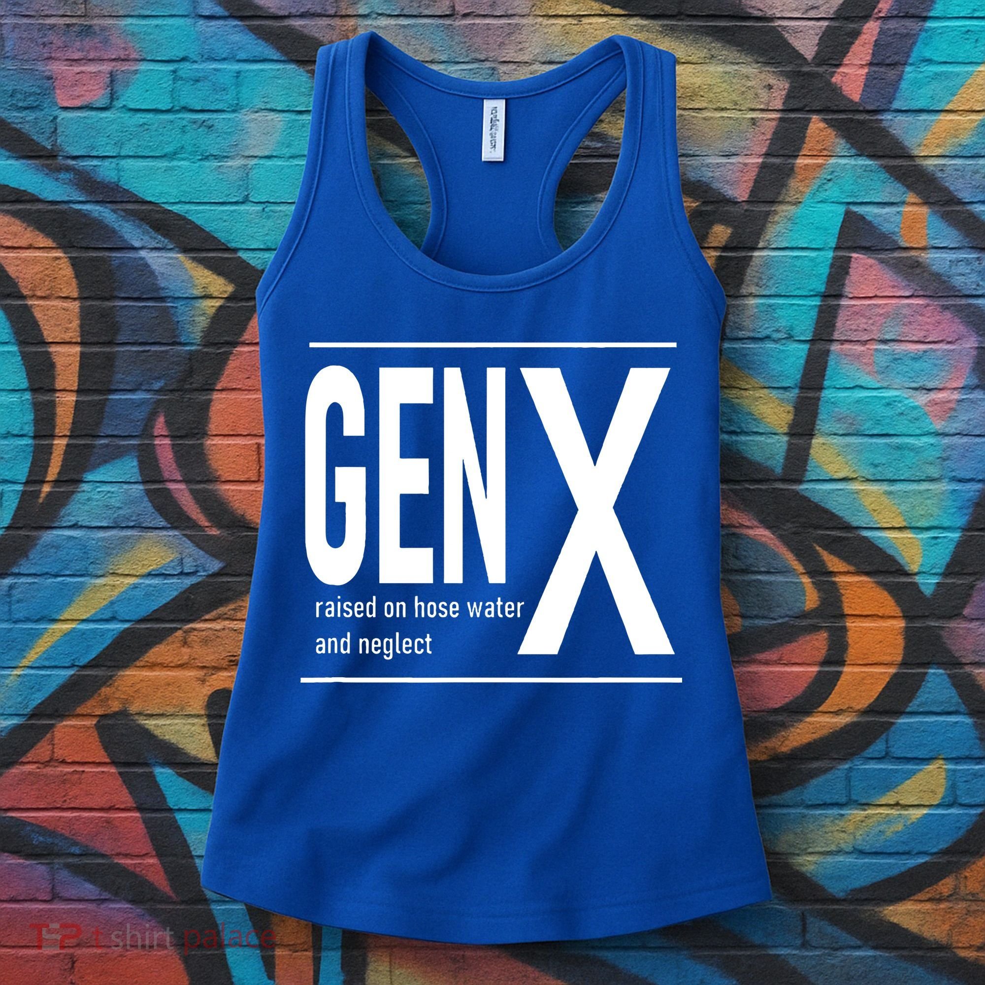 GEN X raised on hose water and neglect humor (C) Women's Tank Top