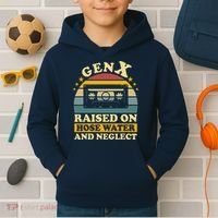 Gen X Raised On Hose Water And Neglect Retrro Humor Generation X Kids Hoodie thumb 2
