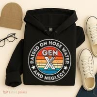 Generation X Raised On Hose Water And Neglect Hoodie thumb 4