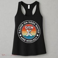 Generation X Raised On Hose Water And Neglect Women's Tank Top thumb 3