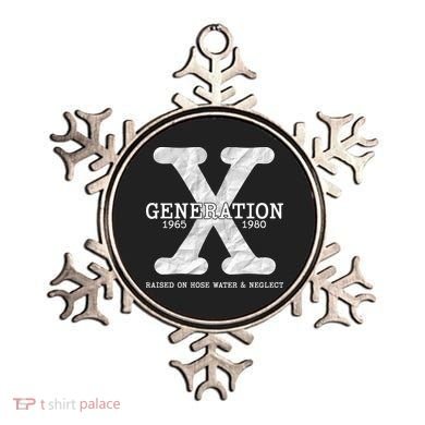 Generation X Raised On Hose Water And Neglect Ornament