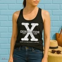 Generation X Raised On Hose Water And Neglect Women's Tank Top thumb 2