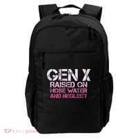 Gen X Raised On Hose Water And Neglect Humor Generation X Backpack thumb 0