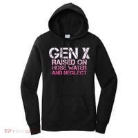 Gen X Raised On Hose Water And Neglect Humor Generation X Women's Hoodie thumb 0