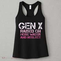 Gen X Raised On Hose Water And Neglect Humor Generation X Women's Tank Top thumb 3