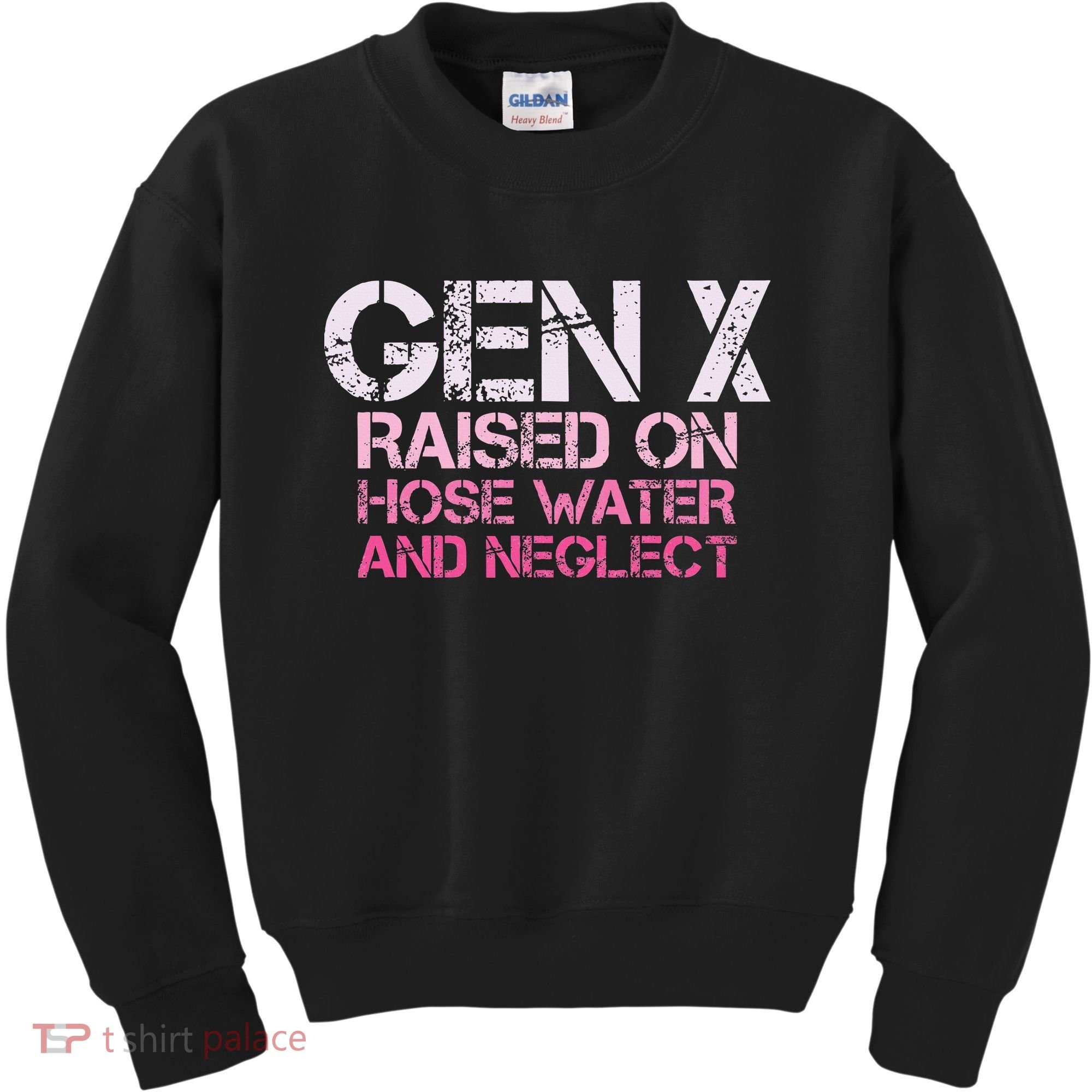 Gen X Raised On Hose Water And Neglect Humor Generation X Kids Sweatshirt