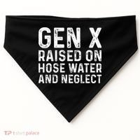 Generation X Raised On Hose Water And Neglect USA-Made Doggie Bandana thumb 0