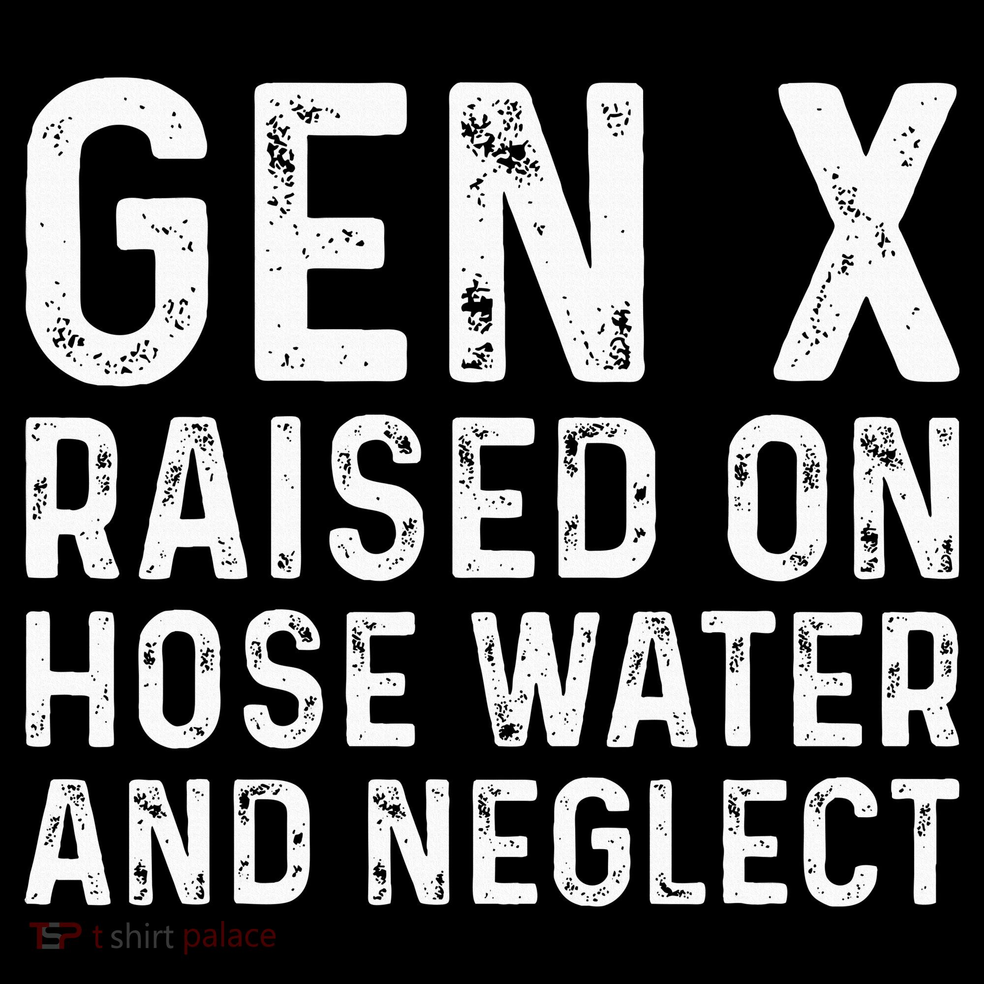 Generation X Raised On Hose Water And Neglect Women's Hoodie