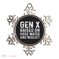 Generation X Raised On Hose Water And Neglect Ornament thumb 0