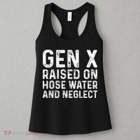 Generation X Raised On Hose Water And Neglect Women's Tank Top thumb 3