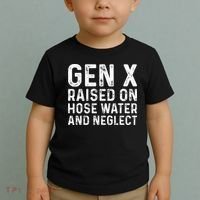 Generation X Raised On Hose Water And Neglect Toddler T-Shirt thumb 2