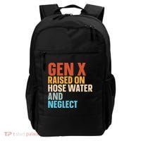 Gen X Raised On Hose Water And Neglect Backpack thumb 0