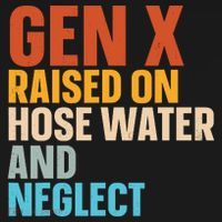 Gen X Raised On Hose Water And Neglect Women's Hoodie thumb 2