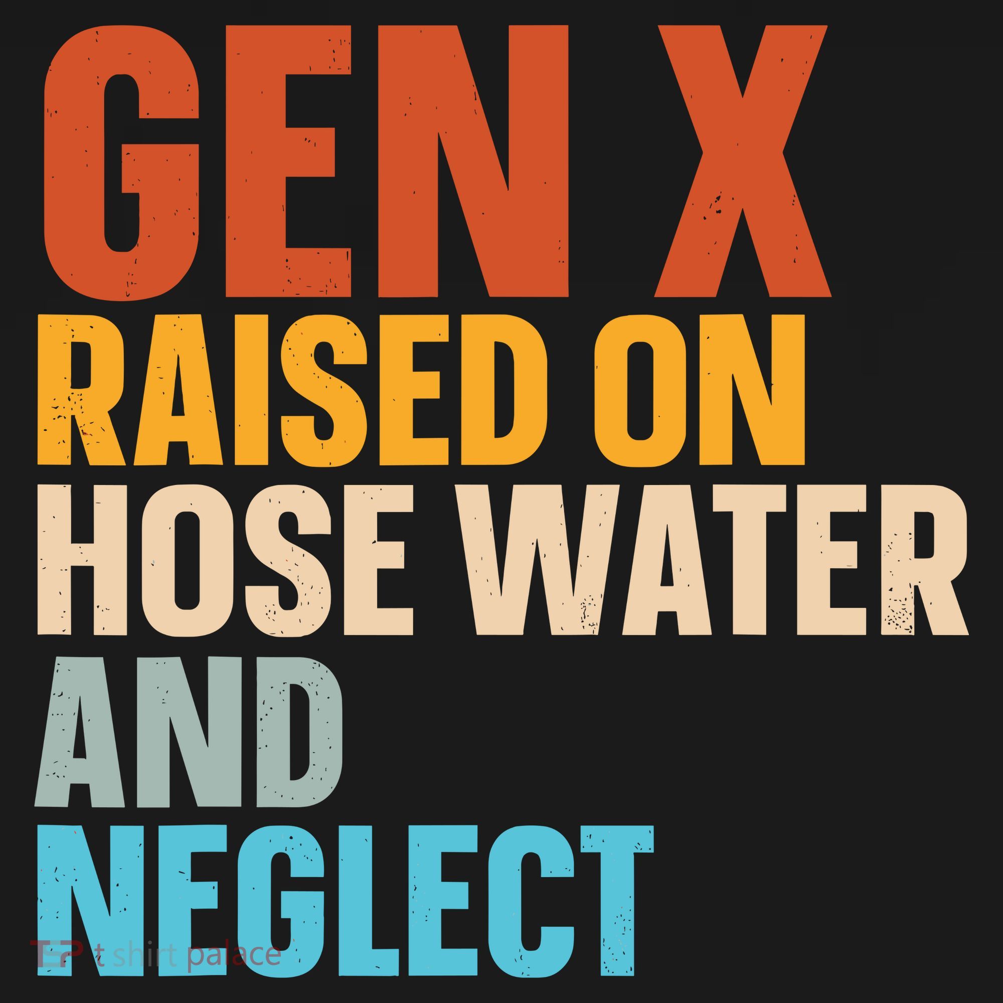Gen X Raised On Hose Water And Neglect Women's Tank Top