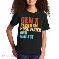 Gen X Raised On Hose Water And Neglect Kids T-Shirt thumb 2