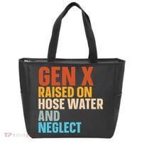 Gen X Raised On Hose Water And Neglect Tote Bag thumb 0