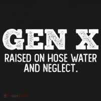 Gen X Raised On Hose Water And Neglect Ornament thumb 1
