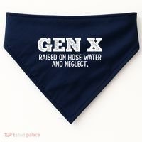 Gen X Raised On Hose Water And Neglect USA-Made Doggie Bandana thumb 0