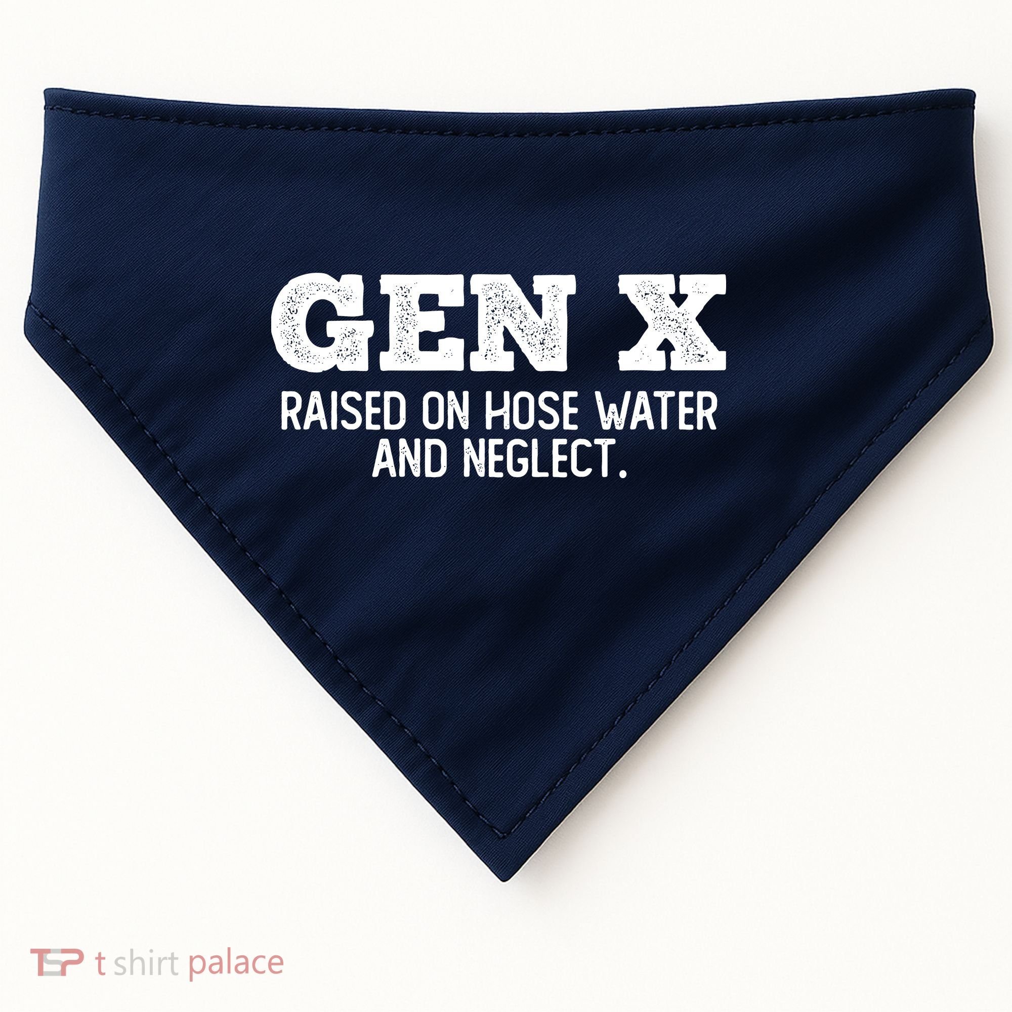 Gen X Raised On Hose Water And Neglect USA-Made Doggie Bandana