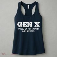 Gen X Raised On Hose Water And Neglect Women's Tank Top thumb 3