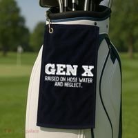 Gen X Raised On Hose Water And Neglect Golf Towel thumb 2