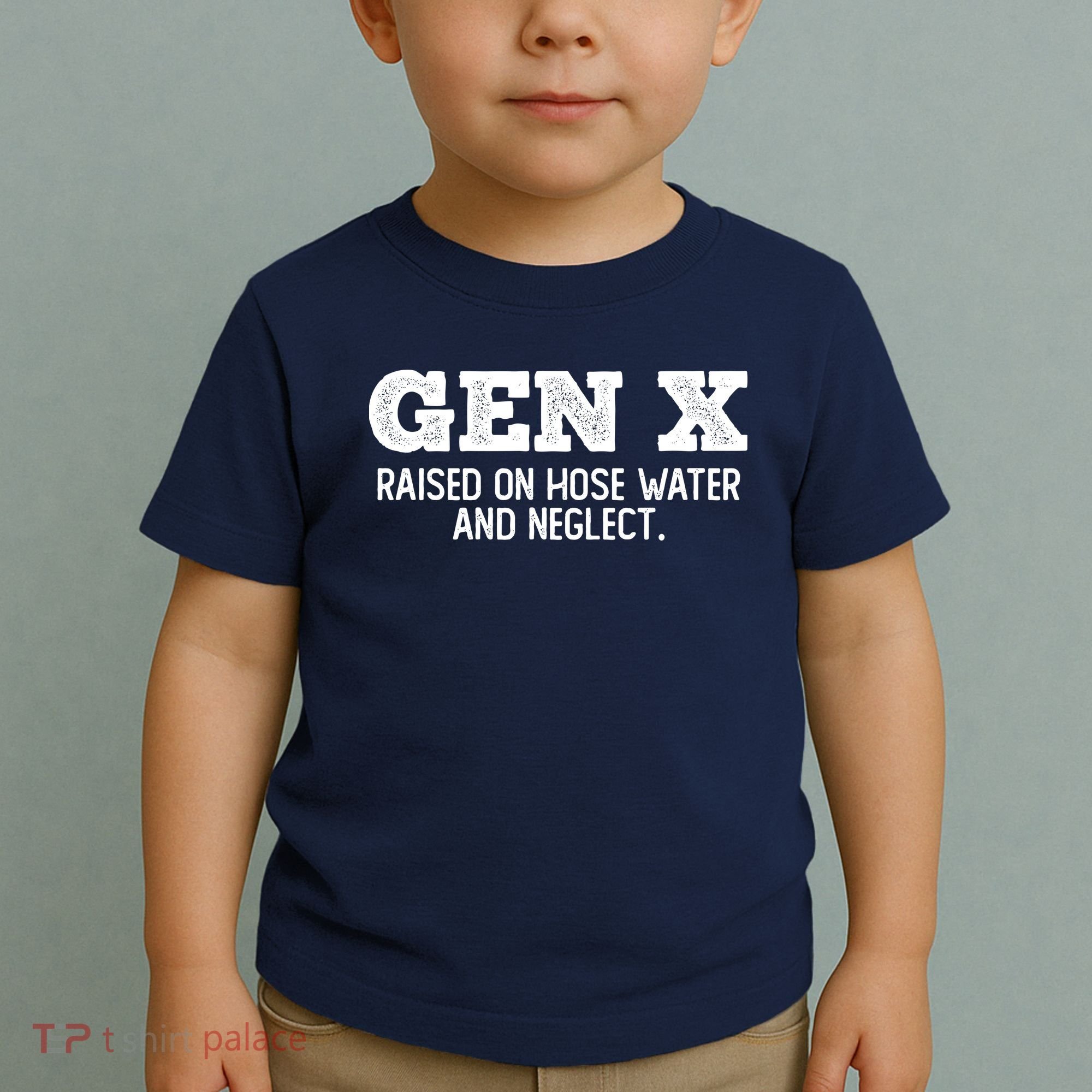 Gen X Raised On Hose Water And Neglect Toddler T-Shirt