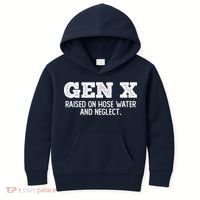 Gen X Raised On Hose Water And Neglect Kids Hoodie thumb 0
