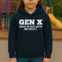 Gen X Raised On Hose Water And Neglect Kids Hoodie thumb 3
