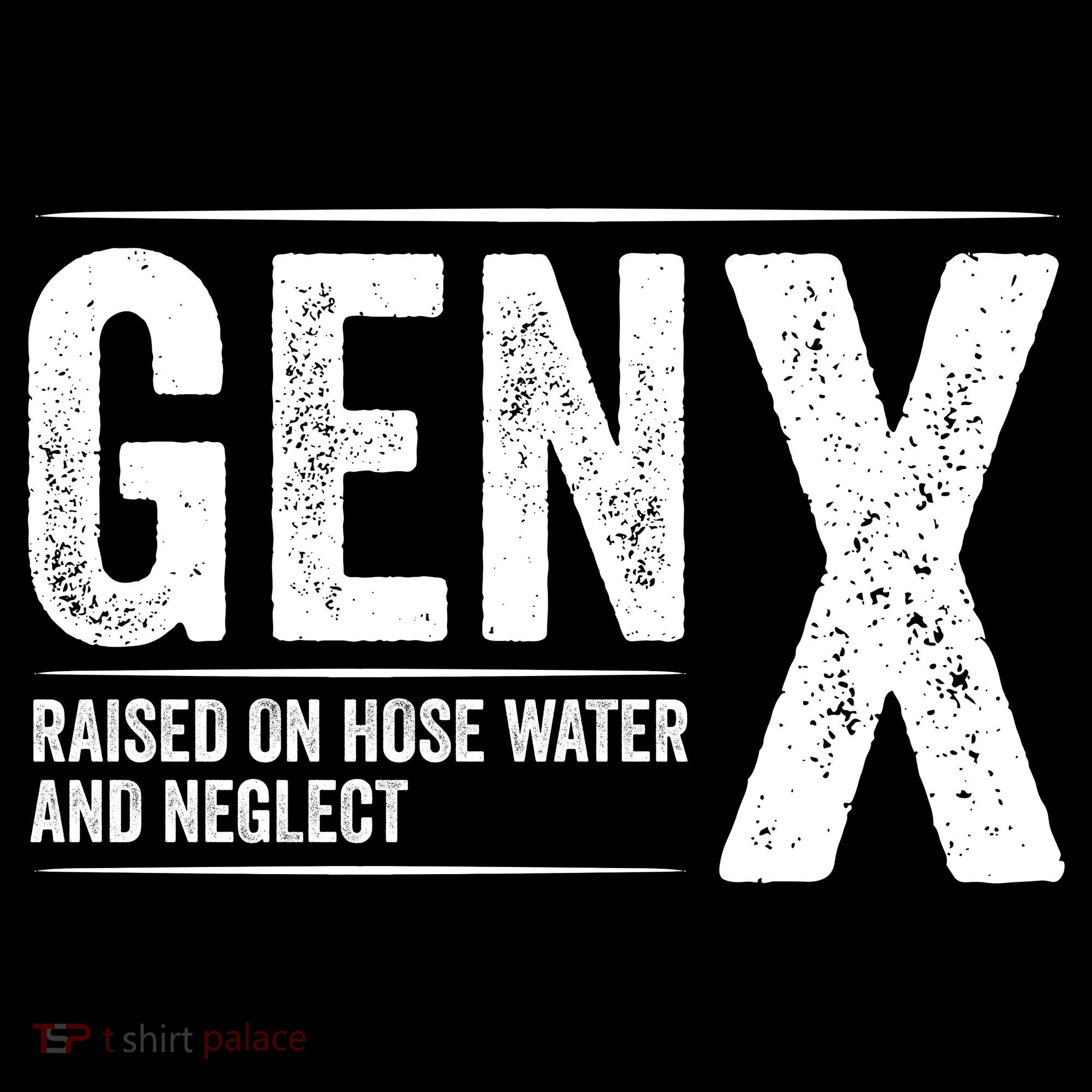 Gen X Raised On Hose Water And Neglect Generation X Coffee Mug
