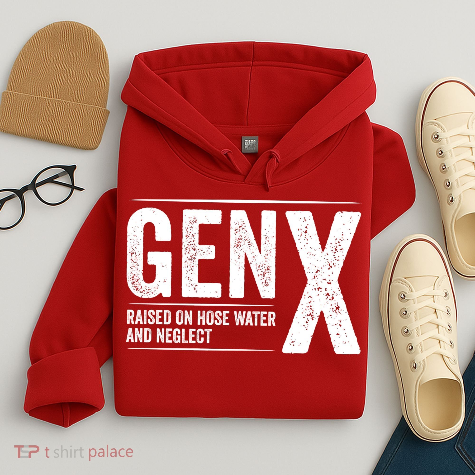 Gen X Raised On Hose Water And Neglect Generation X Hoodie
