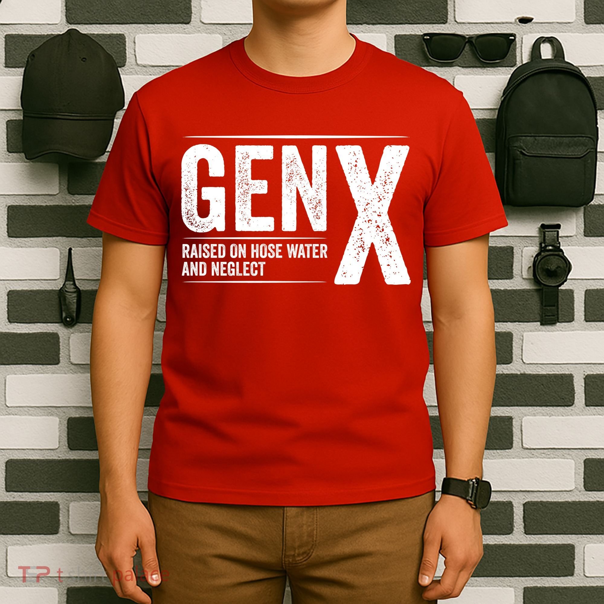 Gen X Raised On Hose Water And Neglect Generation X T-Shirt