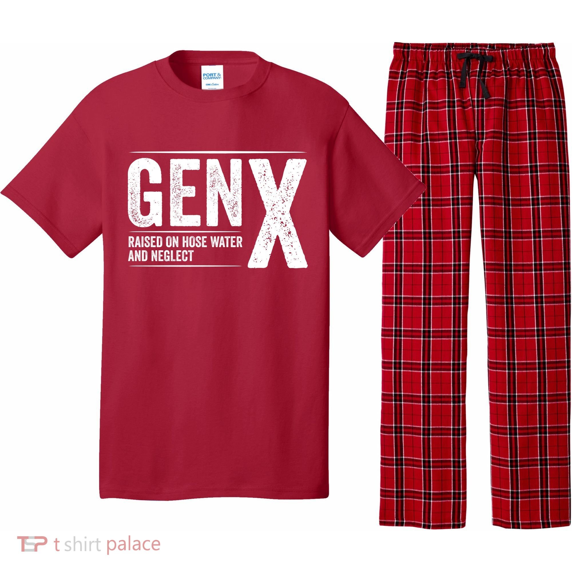 Gen X Raised On Hose Water And Neglect Generation X Pajama Set