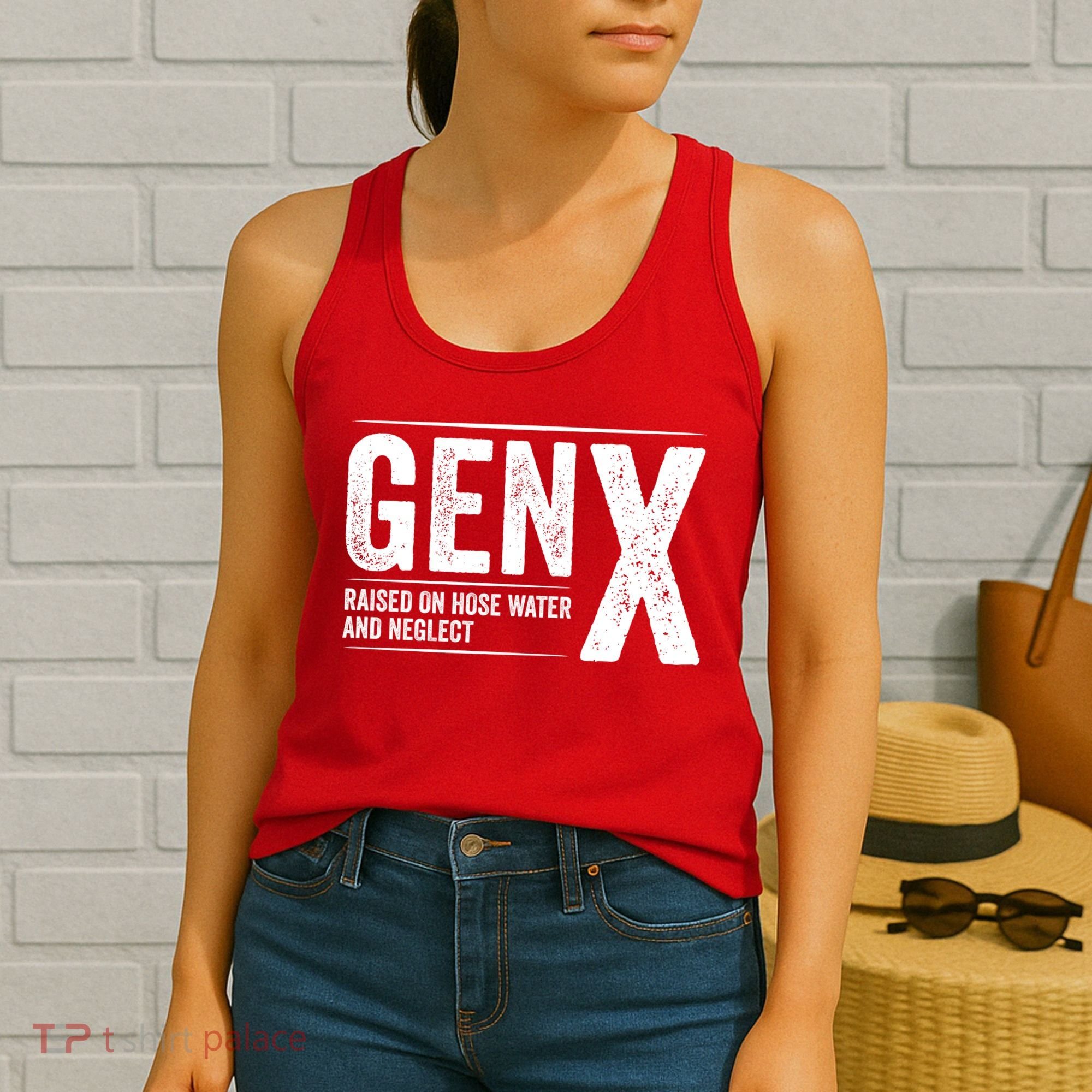Gen X Raised On Hose Water And Neglect Generation X Women's Tank Top