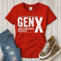 Gen X Raised On Hose Water And Neglect Generation X Women's T-Shirt thumb 3