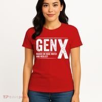 Gen X Raised On Hose Water And Neglect Generation X Women's T-Shirt thumb 4