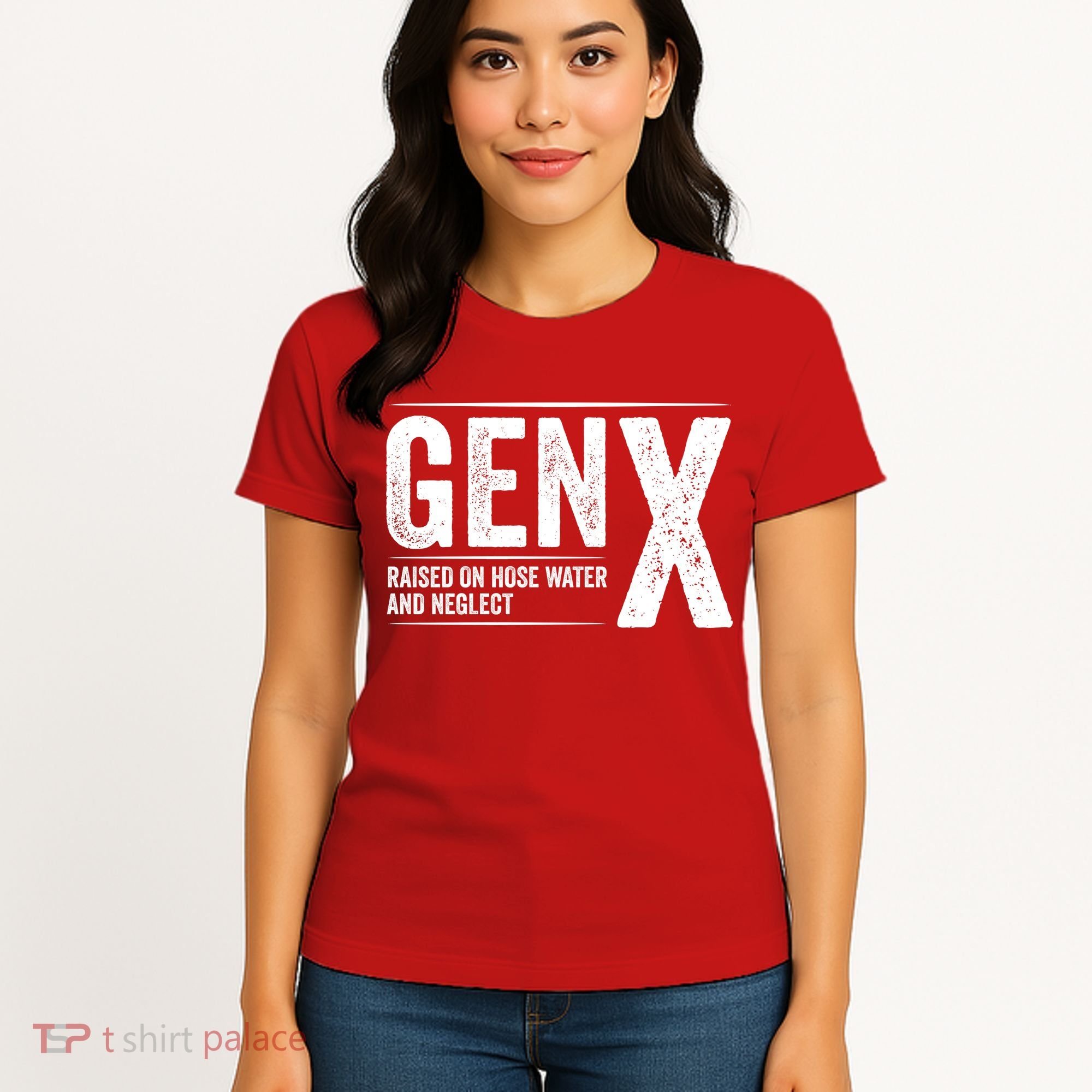Gen X Raised On Hose Water And Neglect Generation X Women's T-Shirt