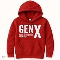 Gen X Raised On Hose Water And Neglect Generation X Kids Hoodie thumb 0